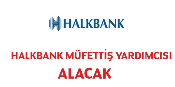 Halkbank Mfetti Yardmcs Alm lan-Gncellendi