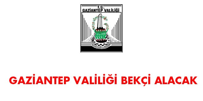 Gaziantep İlçelerine Bekçi Alım İlanı