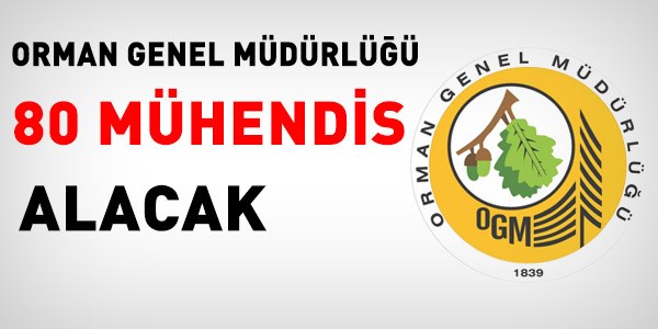 Orman Genel Müdürlüğü Mühendis Alım İlanı