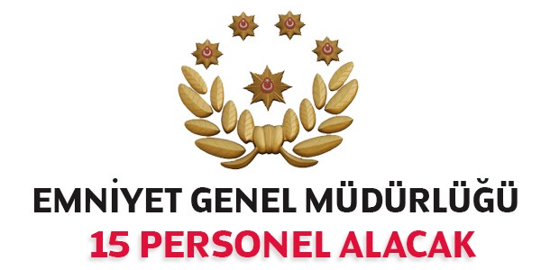 Emniyet Genel Müd. Personel Alım İlanı