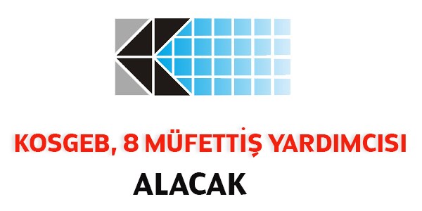 KOSGEB müfettiş yardımcısı alım ilanı