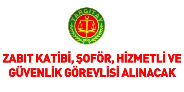 Yargıtay Zabıt Katibi Alım İlanı
