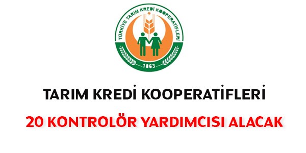 Tarım Kredi Kooperatifleri Kontrolör Yardımcısı Alım İlanı