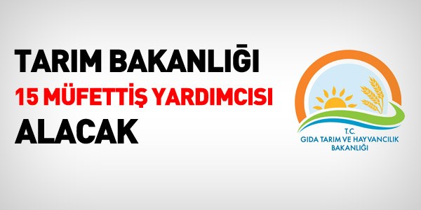 Gıda, Tarım ve Hayvancılık Bakanlığı müfettiş yardımcısı alım ilanı-alım durduruldu