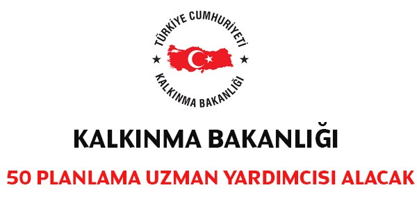 Kalkınma Bakanlığı Uzman Yardımcısı Alım İlanı