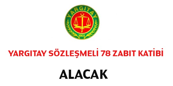 Yargıtay Sözleşmeli Zabıt Katibi Alım İlanı