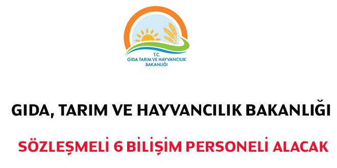 Gıda Tarım ve Hayvancılık Bakanlığı Sözleşmeli Personel Alım İlanı