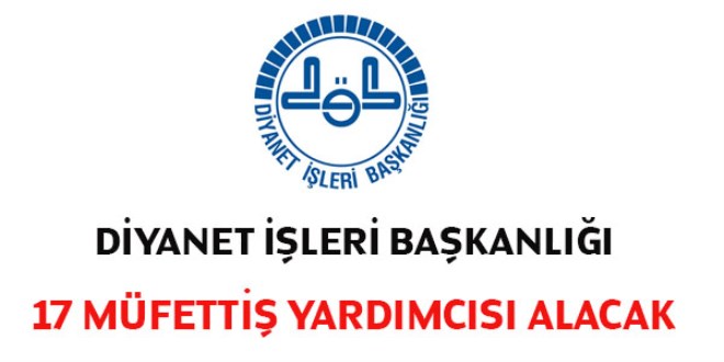 Diyanet İşleri Başkanlığı Müfettiş Yardımcısı Alım İlanı