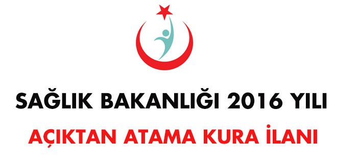 Sağlık Bakanlığı İlk Defa ve Yeniden Açıktan Atama Kura ilanı