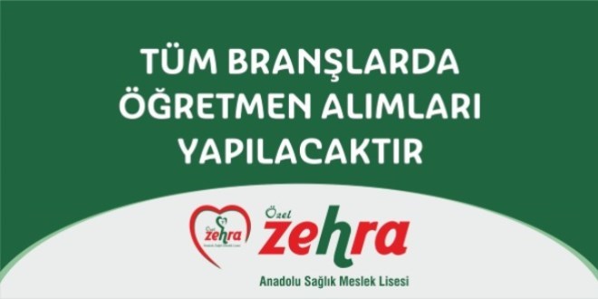 Özel Zehra Anadolu Meslek Lisesi Yönetici Asistanı ve Öğretmen Alım İlanı