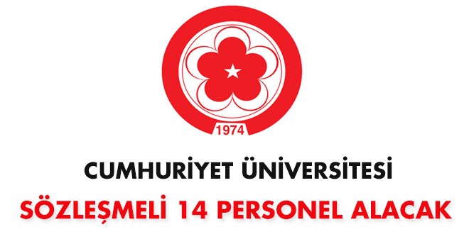 Cumhuriyet Üniv. sözleşmeli Personel Alım İlanı