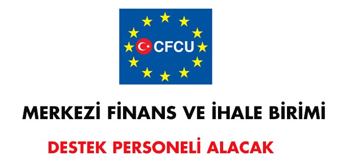 Merkezi Finans ve İhale Birimi Destek Personeli Alım İlanı