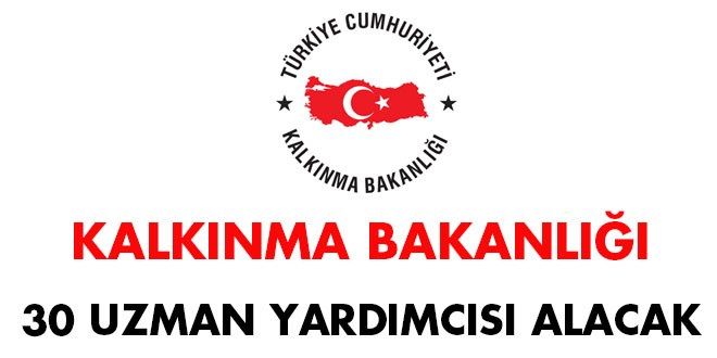 Kalkınma Bakanlığı Planlama Uzman Yardımcısı Alım İlanı