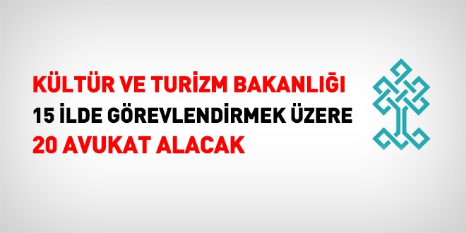Kültür ve Turizm Bakanlığı 20 avukat alacak