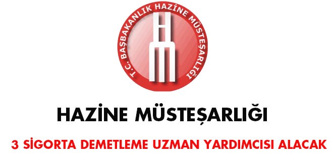 Hazine Müsteşarlığı Sigorta Denetleme Uzman Yardımcısı Alım İlanı