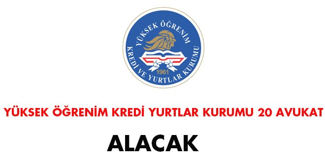 Yüksek Öğrenim Kredi ve Yurtlar Kurumu Avukat Alım İlanı