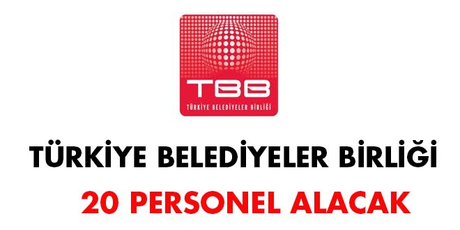 Trkiye Belediyeler Birlii 20 personel alacak