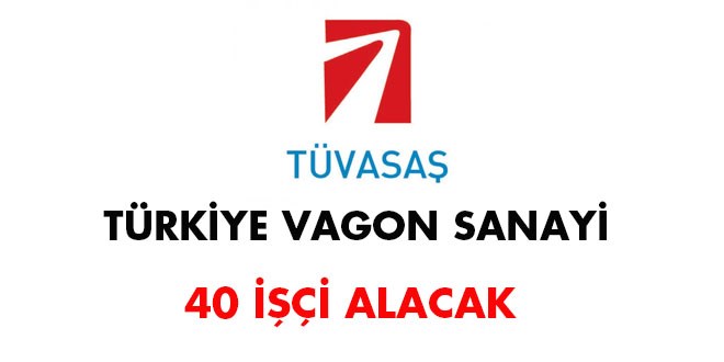 Türkiye Vagon Sanayii İşçi alım İlanı