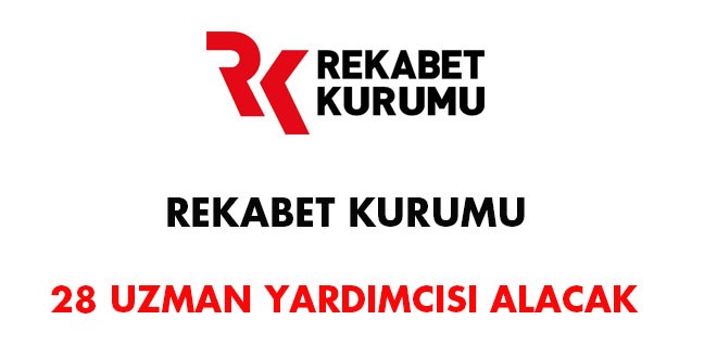 Rekabet Kurumu, 28 uzman yardımcısı alacak