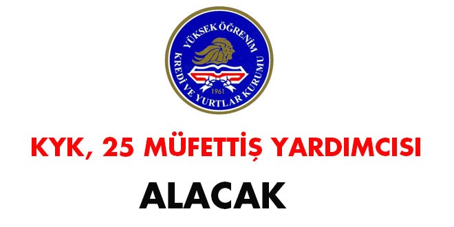 Kredi Yurtlar Kurumu 25 müfettiş yardımcısı alacak