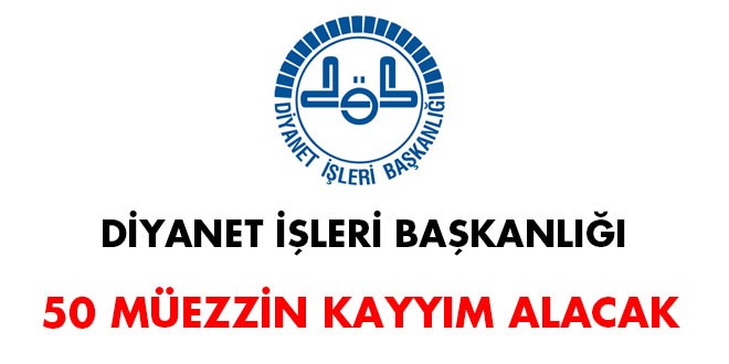 Diyanet İşleri Müezzin-Kayyım Alım İlanı