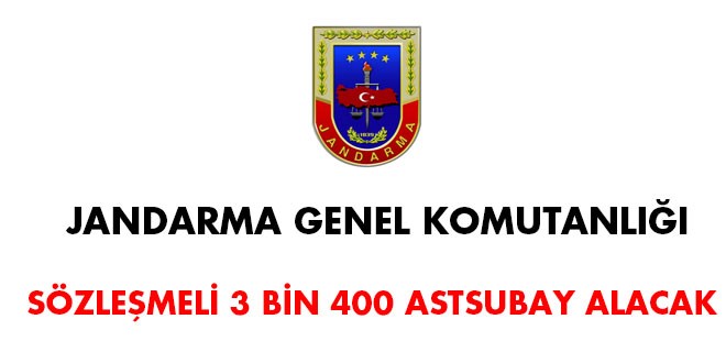 Jandarma Genel Komutanl szlemeli 3 bin 400 astsubay alacak