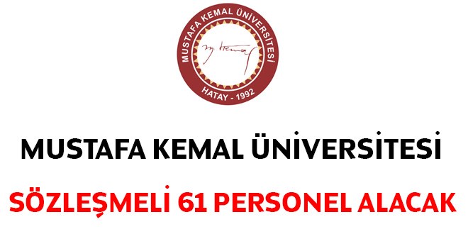Mustafa Kemal niversitesi 61 Szlemeli Personel Alacak