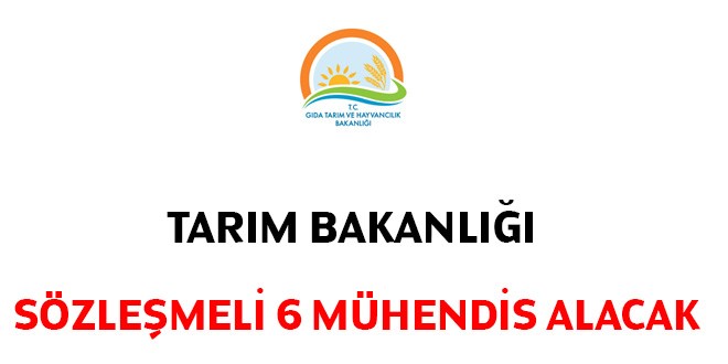 Gıda, Tarım Ve Hayvancılık Bakanlığı 6 Sözleşmeli Personel Alacak