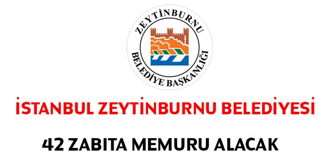 Zeytinburnu Belediyesi 42 Zabta Memuru Alacak