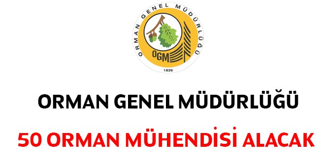 Orman Genel Müdürlüğü Orman mühendisi alacak-İlan iptal edildi