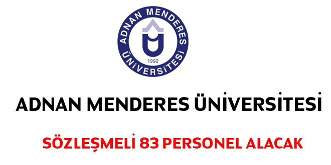 Adnan Menderes niversitesi szlemeli 83 personel alacak