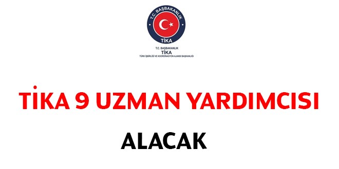 TİKA Uzman Yardımcısı Alım İlanı