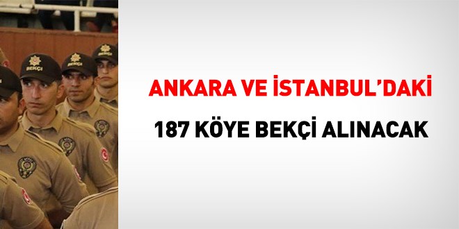 Ankara ve İstanbul için 187 bekçi alım ilanı