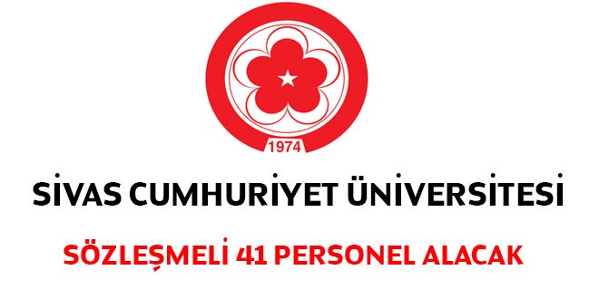 Sivas Cumhuriyet niversitesi szlemeli 41 personel alacak