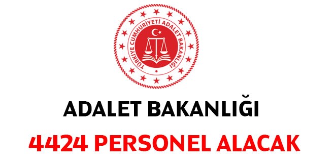 Adalet Bakanlığı çeşitli pozisyonlarda sözleşmeli 4 bin 424 personel alacak
