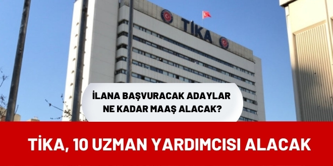 TİKA, 10 uzman yardımcısı alacak