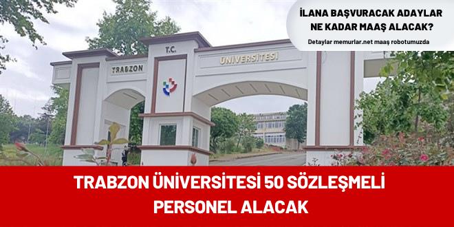 Trabzon niversitesi 50 szlemeli personel alacak